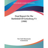 Libro Final Report On The Battlefield Of Gettysburg V1 (1...