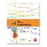 Matemática 5 Básico Proyecto Savia 