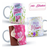 Pack 140 Plantillas Tazas Día De La Madre Mamá Para Sublimar