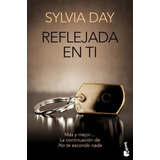 Crossfire 2. Reflejada En Ti - Sylvia Day