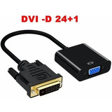 Adaptador Dvi-d 24+1 Macho P/ Vga 15 Pinos Fêmea Conversor