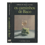 Os Caminhos De Baco