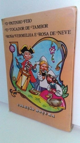 O Patinho Feio O Tocador De Tambor Rosa Vermelha E Rosa D...