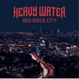 Cd Heavy Water - Red Brick City - Biff Byford Saxon Novo!!