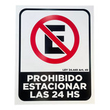 Cartel Prohibido Estacionar 24hs 40x50 Alto Impacto