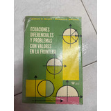 Libro De Ecuaciones Diferenciales Y Problemas Con Valores