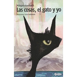 Cosas El Gato Y Yo (los Verdes De Quipu)