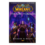 Libro World Of Warcraft Noche Del Dragon De Knaak Panini Com