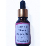 Aceite De Rosa Mosqueta+ Vitamina E  100% Natural 