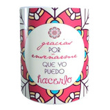 Taza - Tazón Día Mamá, Gracias Por Enseñarme Que Yo Puedo...