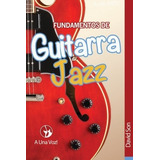 Libro : Fundamentos De Guitarra Jazz (volume 3)  - Son,...
