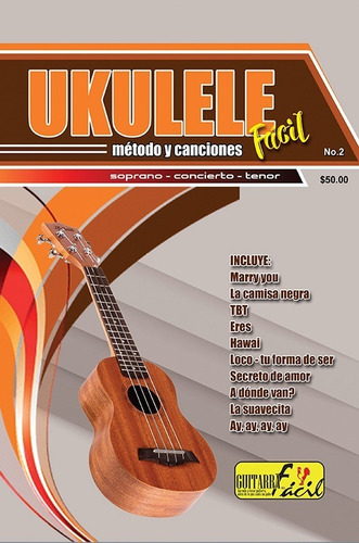 Metodo Ukulele Facil Vol2 Metodo Y Cancionero