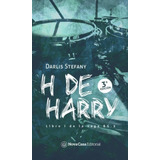 Libro H De Harry Tomo # 1 (saga Bg5) - Darlis Stefany