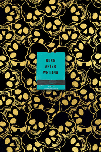 Burn After Writing (skulls) (en Inglés) / Jones, Sharon