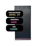 Computador Cpu Intel Core I7 Memória 16gb Ddr3 Ssd 240gb