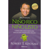Niño Rico, Niño Listo Robert T. Kiyosaki Editorial Penguin 