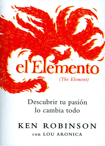 El Elemento / Ken Robinson / Grijalbo
