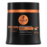 Máscara Haskell Encorpa Cabelo Engrossadora 500g