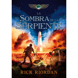 La Sombra De La Serpiente - Riordan, Rick