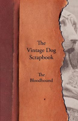 Libro The Vintage Dog Scrapbook - The Bloodhound - Various