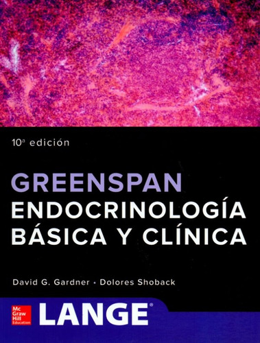 Greenspan. Endocrinología Básica Y Clínica 10a Libro Ori
