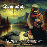 La Muerte Del Rey Arturo - Edición Xxii Aniversario Doomsday