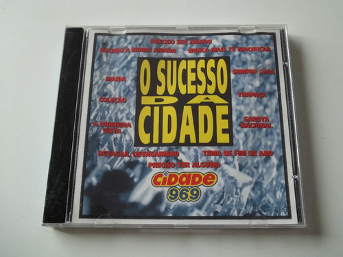 Rádio Cidade 96,9 Fm - Cd Sucesso Da Cidade - Ótimo Estado!