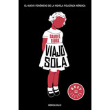 Viajo Sola, De Bjørk, Samuel. Editorial Debolsillo, Tapa Blanda En Español