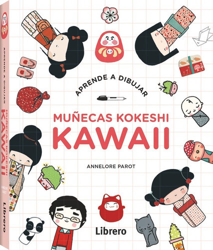 Aprende A Dibujar Muñecas Kokeshi Kawaii - Annelore Parot