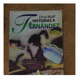 Historias A Fernandez De Ema Wolf (usado)