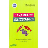 Libro Caramelos Masticables - Martin Gardella