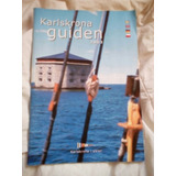 Suecia Karlskrona, Guía Turística 2003.
