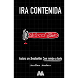 Ira Contenida: La Furia Que Me Habita