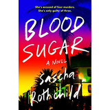 Blood Sugar, De Rothchild, Sascha. Editorial Oem, Tapa Dura En Inglés