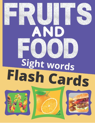 Libro: Fruits And Food Sight Words Flashcards Learning Mater