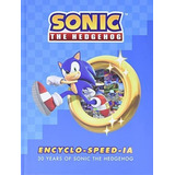 Sonic The Hedgehog Encyclo-speed-ia (libro En Inglés)