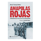 Amapolas Rojas . Inmigrantes Polacos De Posguerra