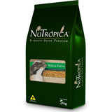 Ração Nutropica Trinca Ferro Natural - 5 Kg - Original + Top