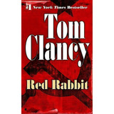 Red Rabbit, De Tom Clancy. Editorial Penguin Putnam Inc, Tapa Blanda En Inglés