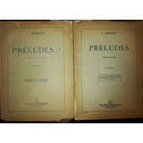 Debussy: Preludes - Preludios Piano Completo 2 Vol Partitura
