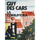  La Corruptora - Guy Des Cars