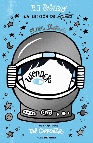 Wonder La Lección De August Edición Ilustrada Con Capítulos Extras R. J. Palacio Tapa Dura En Español