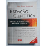 Livro Redação Científica: A Prática De Fichamentos, Resumos, Resenhas 7ª Edição - João Bosco Medeiros