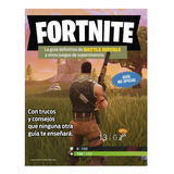 Fortnite. La Guía Definitiva De Battle Royale Y Ot, De Vários Autores. Editorial Planeta Junior, Tapa Blanda En Español, 2018