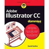 Adobe Illustrator Cc For Dummies - David Karlins