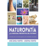 Libro: Naturopatia ¿la Medicina Preventiva Del Futuro?: Intr