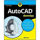 Autocad For Dummies, 17th Edition