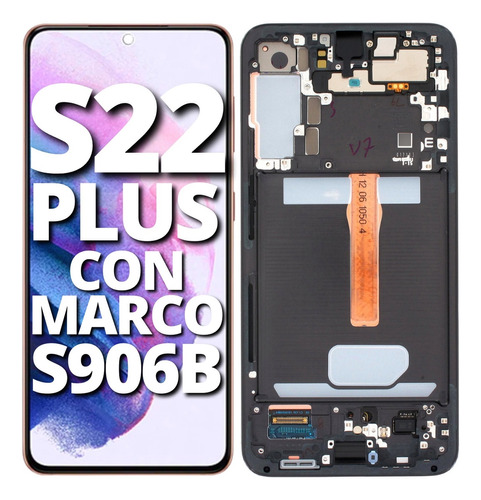 Pantalla Para Samsung S22 Plus Modulo S906b Oled Con Marco