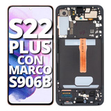 Pantalla Para Samsung S22 Plus Modulo S906b Oled Con Marco