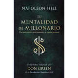 Tu Mentalidad De Millonario. Una Guía Práctica Para Aumentar Tu Riqueza Personal, De Napoleon Hill. Editorial Sound Wisdom, Tapa Blanda En Español, 2022